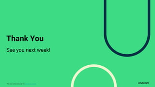 This work is licensed under the Apache 2.0 License
Thank You
See you next week!
 