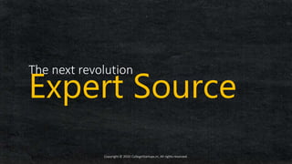 Copyright © 2020 CollegeStartups.in, All rights reserved.
The next revolution
Expert Source
 