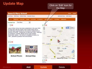 Update Map                  Click on ‘Edit’ Icon for
                                   the Map




             Add   Update             Delete
 