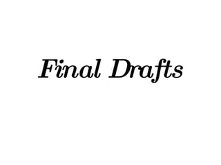 Final Drafts 