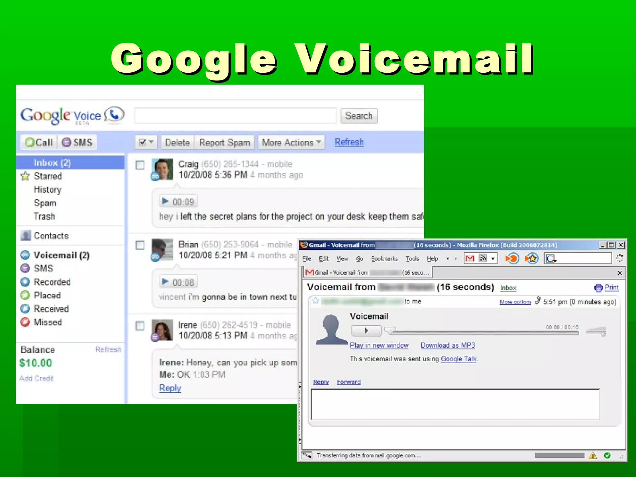 Google VoicemailGoogle Voicemail
 