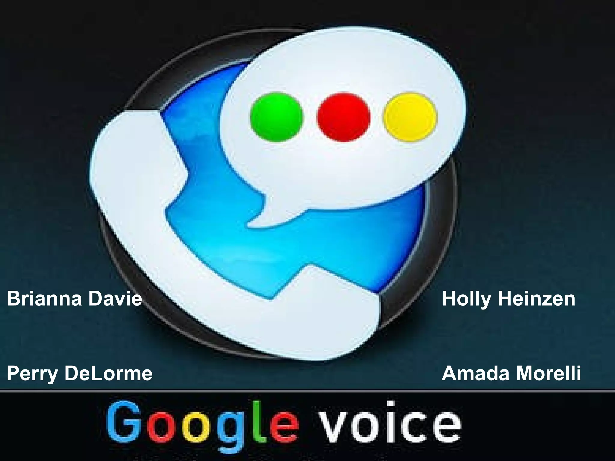 Brianna Davie Perry DeLorme Holly Heinzen Amada Morelli 