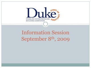 Information SessionSeptember 8th, 2009 