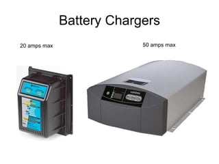 Battery Chargers 20 amps max 50 amps max 
