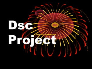 Dsc
Project
cognitive dissonancecognitive dissonance
 