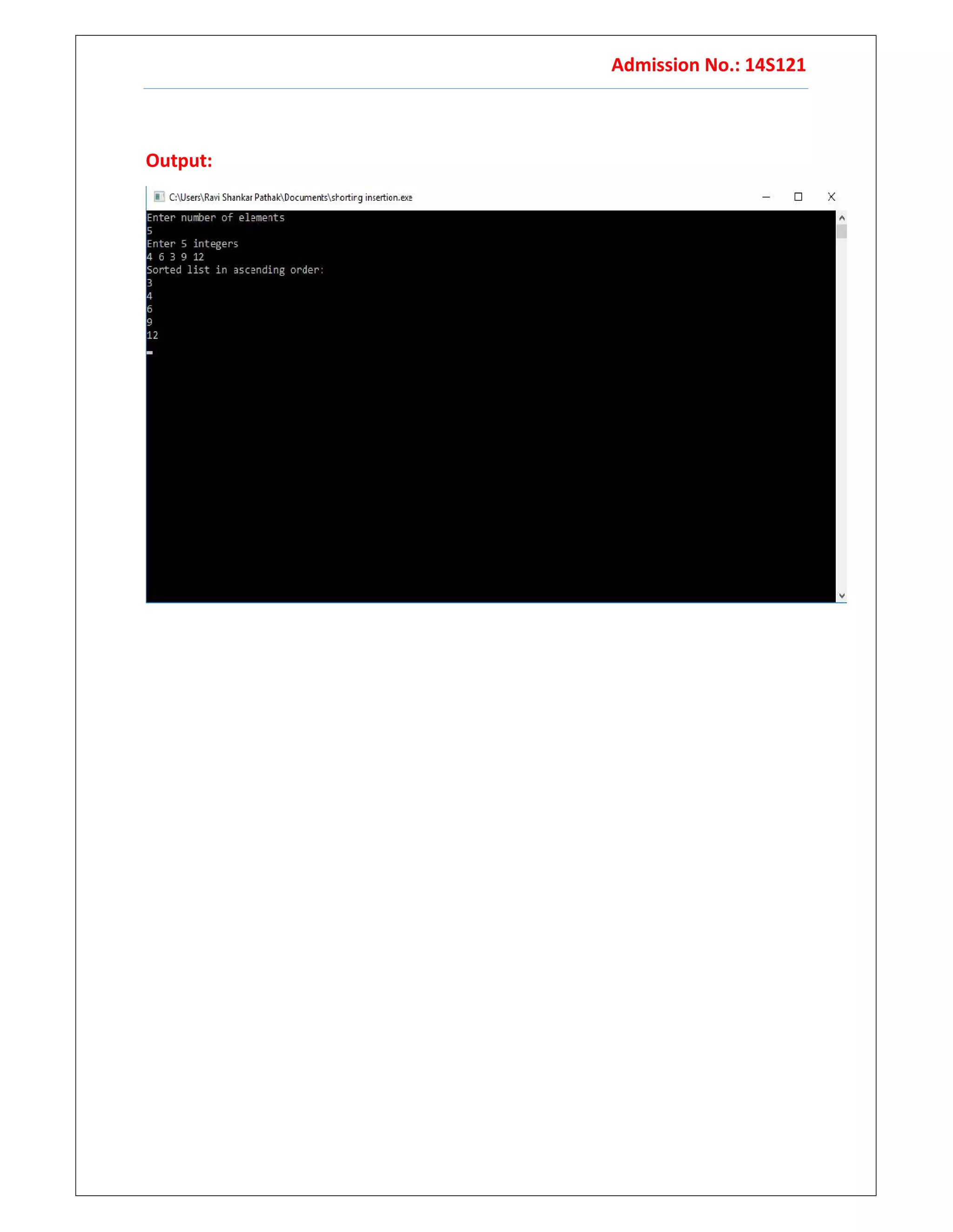 Admission No.: 14S121
Output:
 