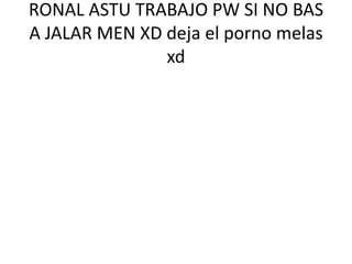 DEJA EL PORNO Xd