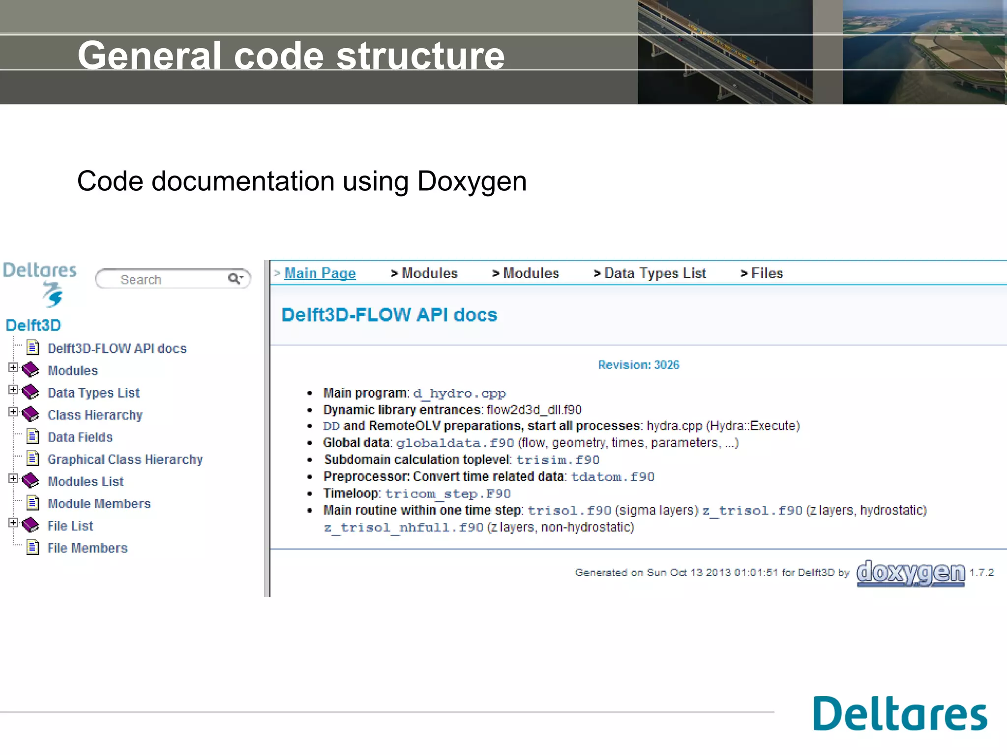 General code structure
Code documentation using Doxygen
 