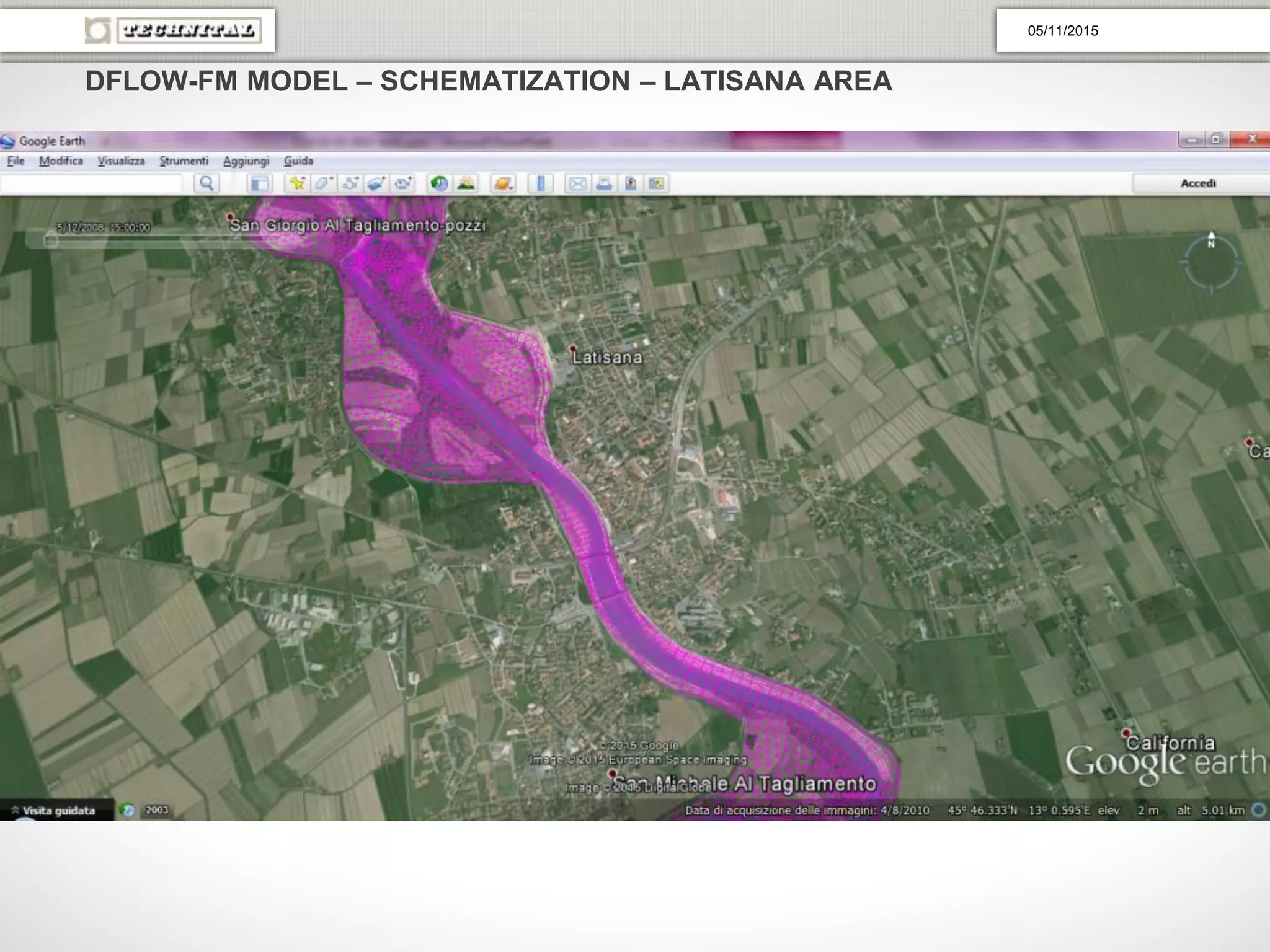 DFLOW-FM MODEL – SCHEMATIZATION – LATISANA AREA
05/11/2015
 