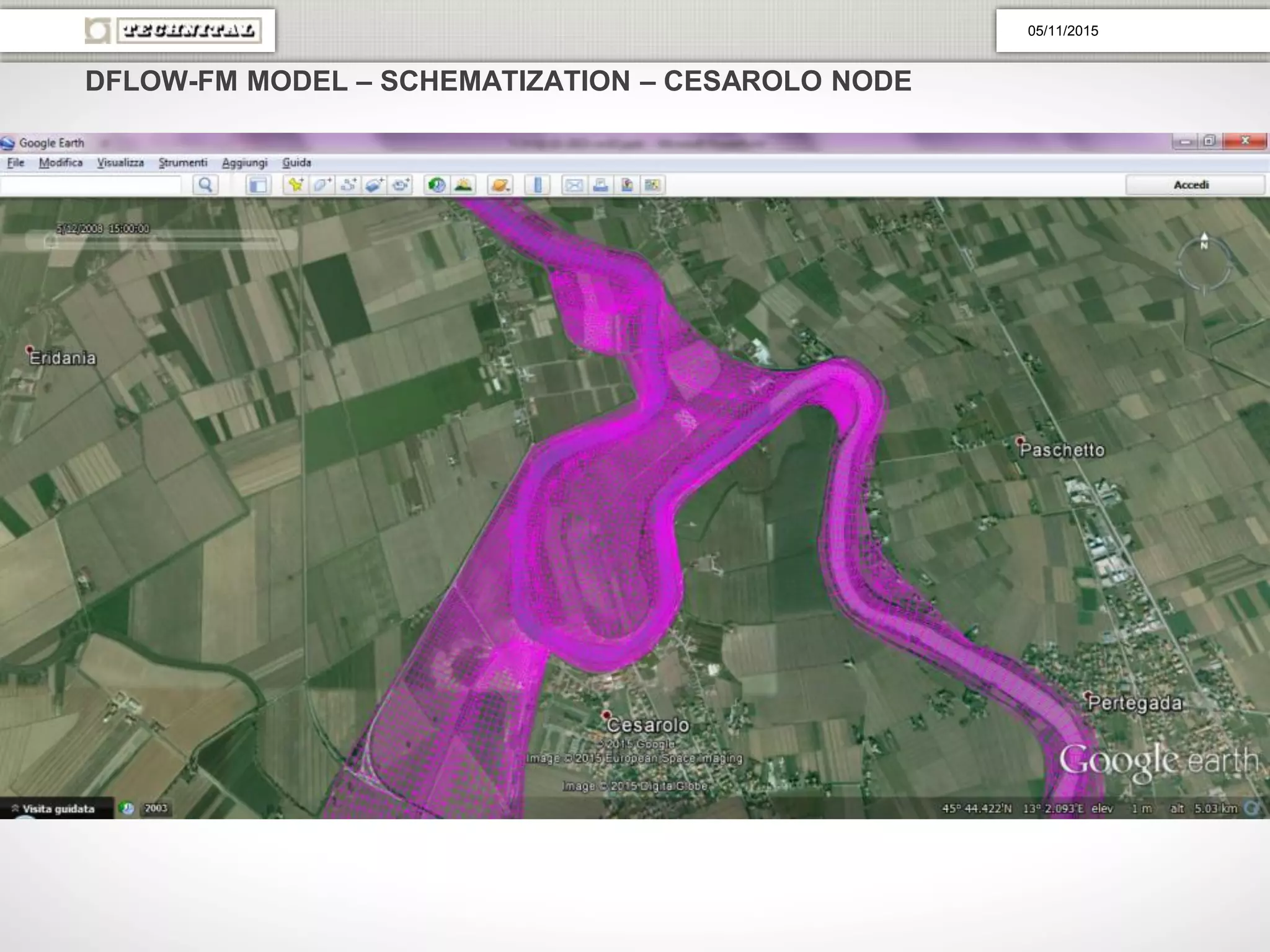 DFLOW-FM MODEL – SCHEMATIZATION – CESAROLO NODE
05/11/2015
 