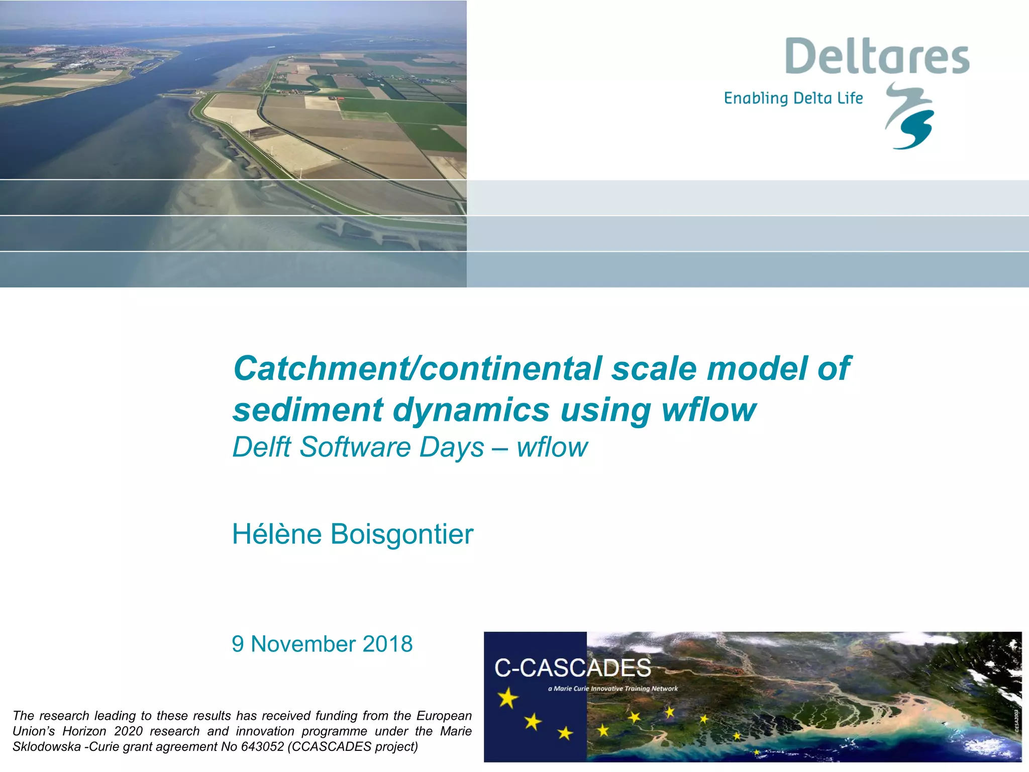 DSD-INT 2018 Catchment scale modelling of sediment dynamics using wflow ...