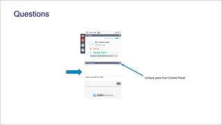 Questions
Undock pane from Control Panel
 