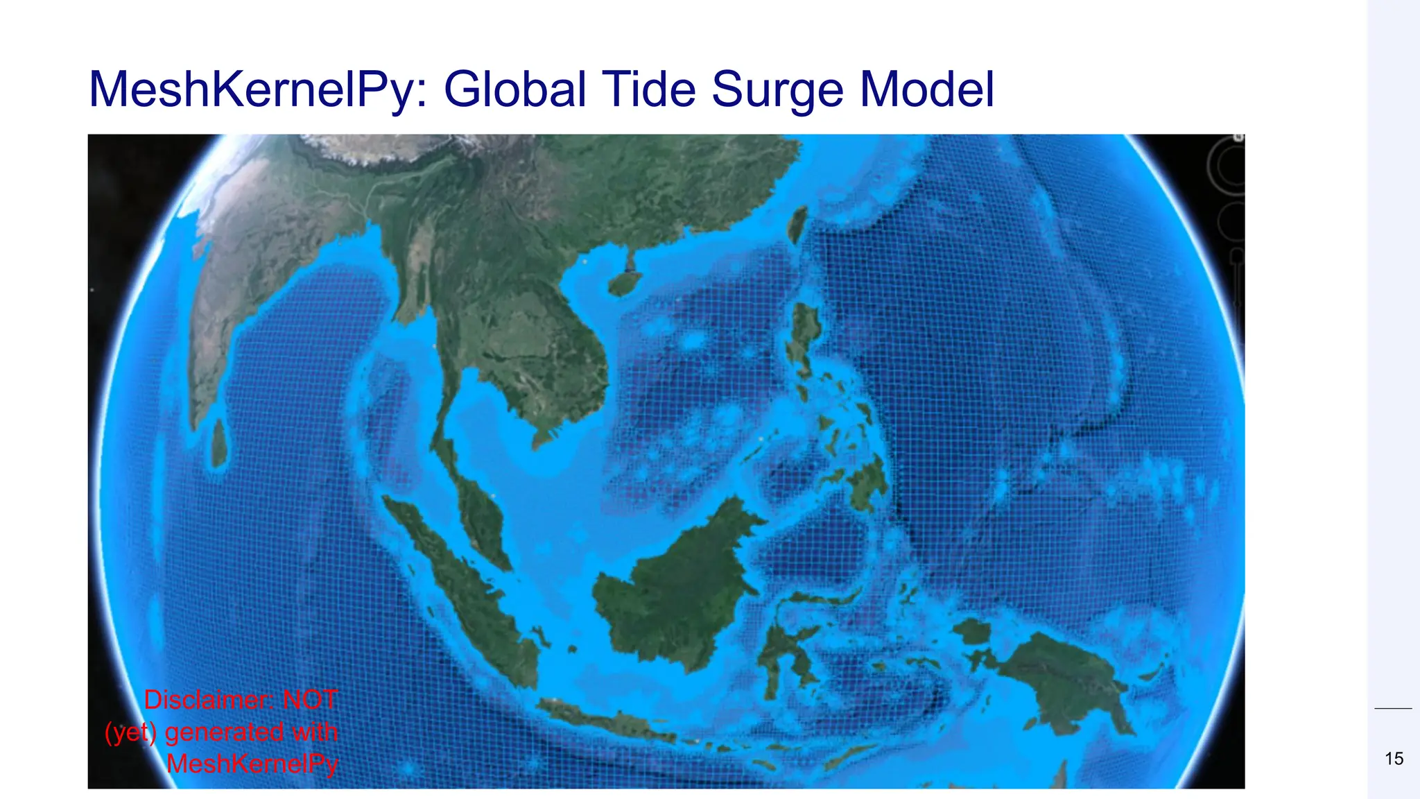 MeshKernelPy: Global Tide Surge Model
15
Disclaimer: NOT
(yet) generated with
MeshKernelPy
 