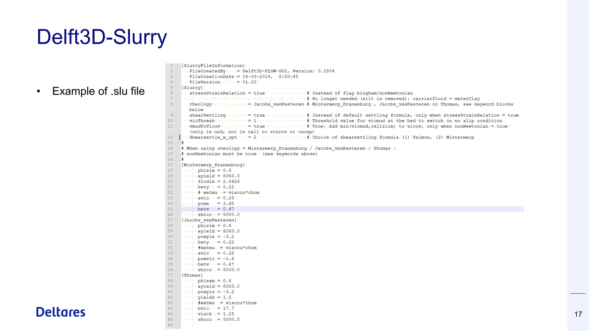 Delft3D-Slurry
• Example of .slu file
17
 