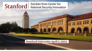 Stanford University April 5, 2022
 