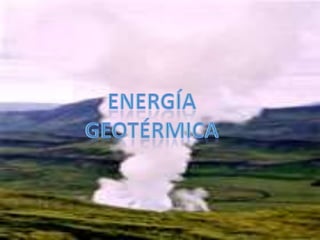 Energía geotérmica 