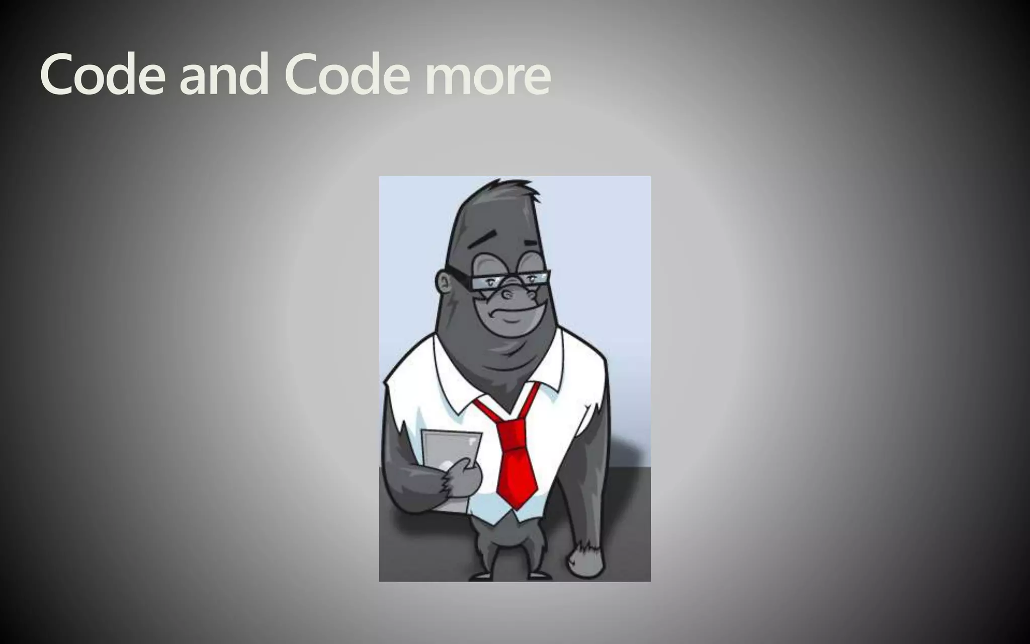 Code and Code more
 