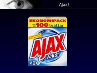 Ajax? 