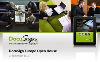 DocuSign Europe Open House 27 September 2011 