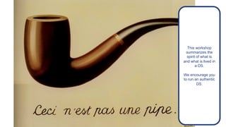 Bienvenidos & COFFEE
INTRO
Intro a la Design Sprint
DESIGN CHALLENGE
El reto
COMPRENDER
Lightning talks (5 min cada)
● PO- Director
● Recepción
● Marketing
● Tecnologia
● Cliente
DEFINIR
Mapa de Stakeholders ( min)
Persona (2 min)
User statements (10 min)
User Flows - create & discuss (7 min)
Design principles (10 min)
Revisión del challenge (5 min)
La Agenda
DIVERGER
Intro
Crazy 8 (5 min)
Presentación de ideas (5 min)
Crazy 1 (5 min)
Presentación de idea (15 min)
DECIDIR
Zen dot voting (1min)
Decisión (1 min)
PROTOTYPE
Revisión de lo que hemos hecho
Intro prototipado
División de equipos
Prototipado &show solution (10 min)
VALIDAR
Intro al test con usuarios
Test con usuarios
Gracias! (y siguientes pasos)
This workshop
summarizes the
spirit of what is
and what is lived in
a DS.
We encourage you
to run an authentic
DS.
 