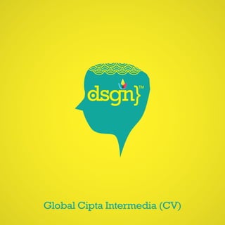 Global Cipta Intermedia (CV)
 