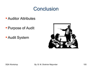 Conclusion Auditor Attributes Purpose of Audit Audit System 