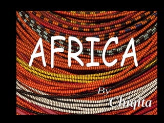 AFRICA By Chiqita 