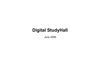 Digital StudyHall June 2009 