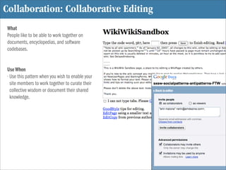 Collaboration: Collaborative Editing
 What
 People like to be able to work together on
 documents, encyclopedias, and soft...