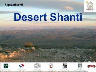 September 08 Desert Shanti 