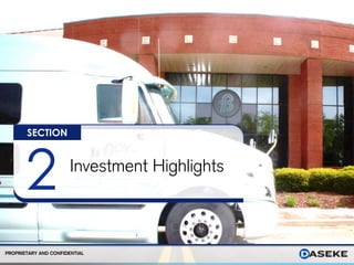 9PROPRIETARY AND CONFIDENTIAL
SECTION
2 Investment Highlights
 