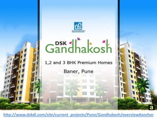 http://www.dskdl.com/site/current_projects/Pune/Gandhakosh/overview#anchor 