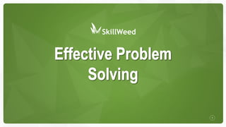 Steps to effective Problem solving | PPT