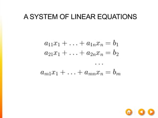 A SYSTEM OF LINEAR EQUATIONS
 