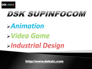  DSK SUPINFOCOM ,[object Object]
