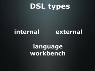 DSL types internal external language workbench 
