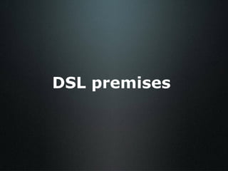 DSL premises 