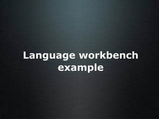 Language workbench example 