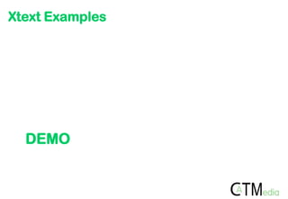 Xtext Examples




  DEMO
 