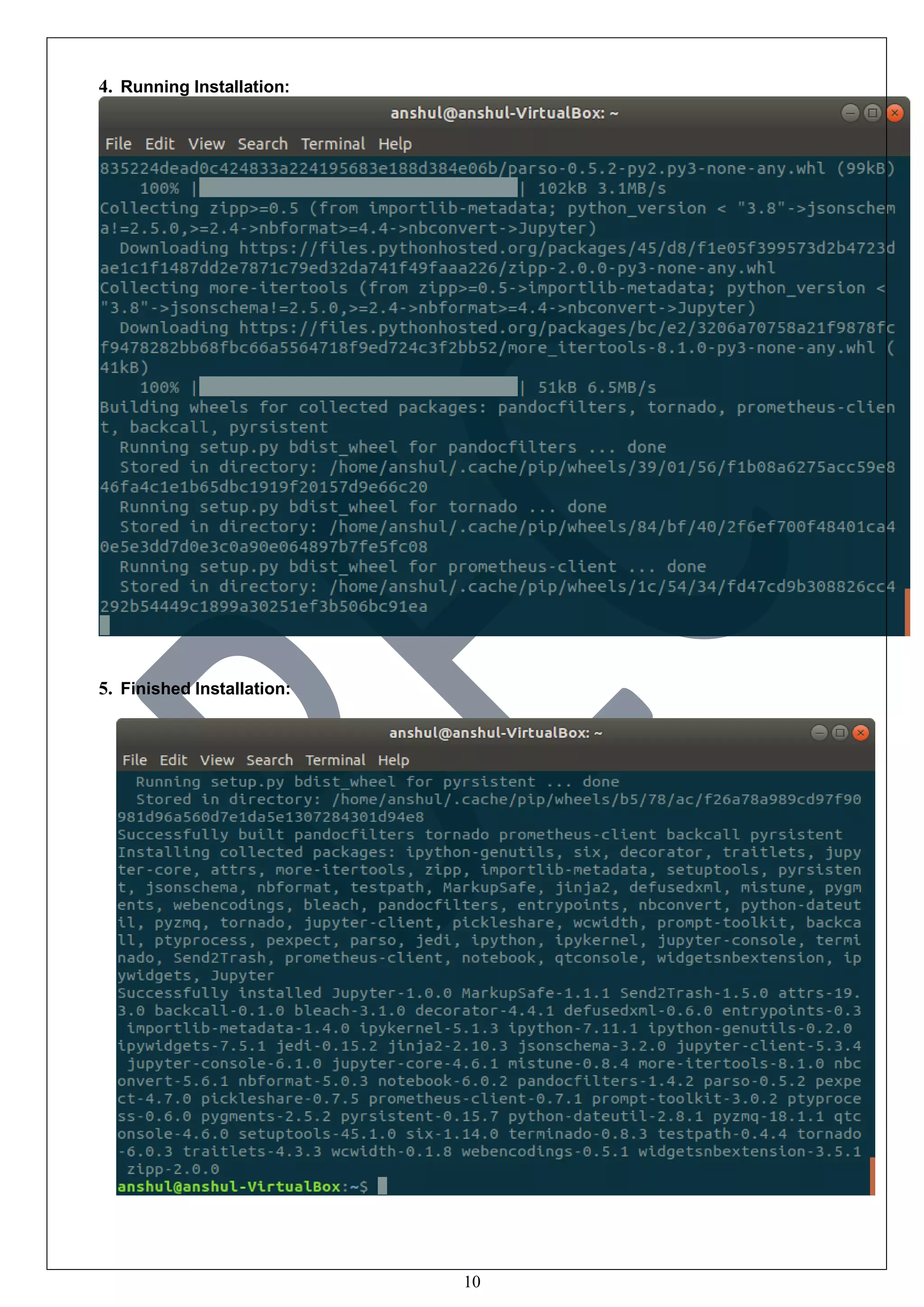 10
4. Running Installation:
5. Finished Installation:
 