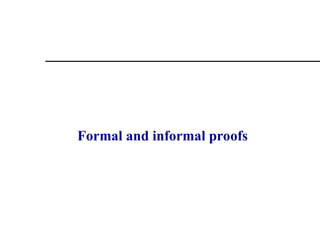 Formal and informal proofs
 