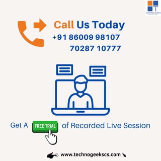 www.technogeekscs.com
+91 86009 98107
70287 10777
Get A of Recorded Live Session
Call Us Today
 