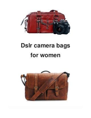 Dslr camera bags
for women

 