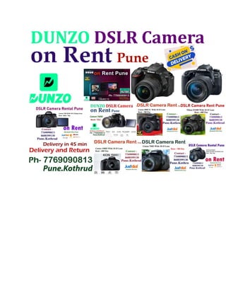DSLR Camera On Rent Pune  DSLR Camera Rent Near Me  Camera on Hire Pune PH- 7769090813.pdf