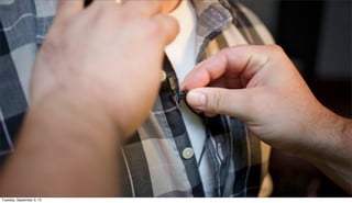 Tuesday, September 3, 13
 