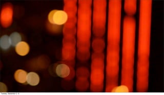 Tuesday, September 3, 13
 