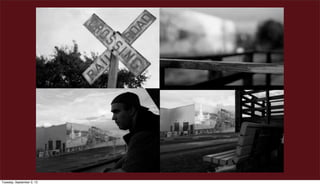 Tuesday, September 3, 13
 