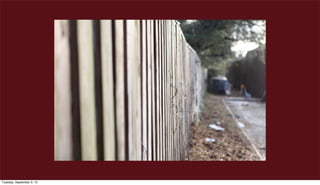 Tuesday, September 3, 13
 