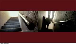 Tuesday, September 3, 13
 