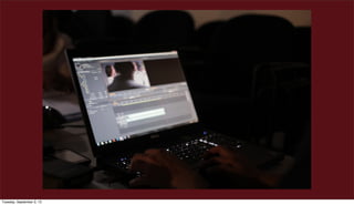 Tuesday, September 3, 13
 